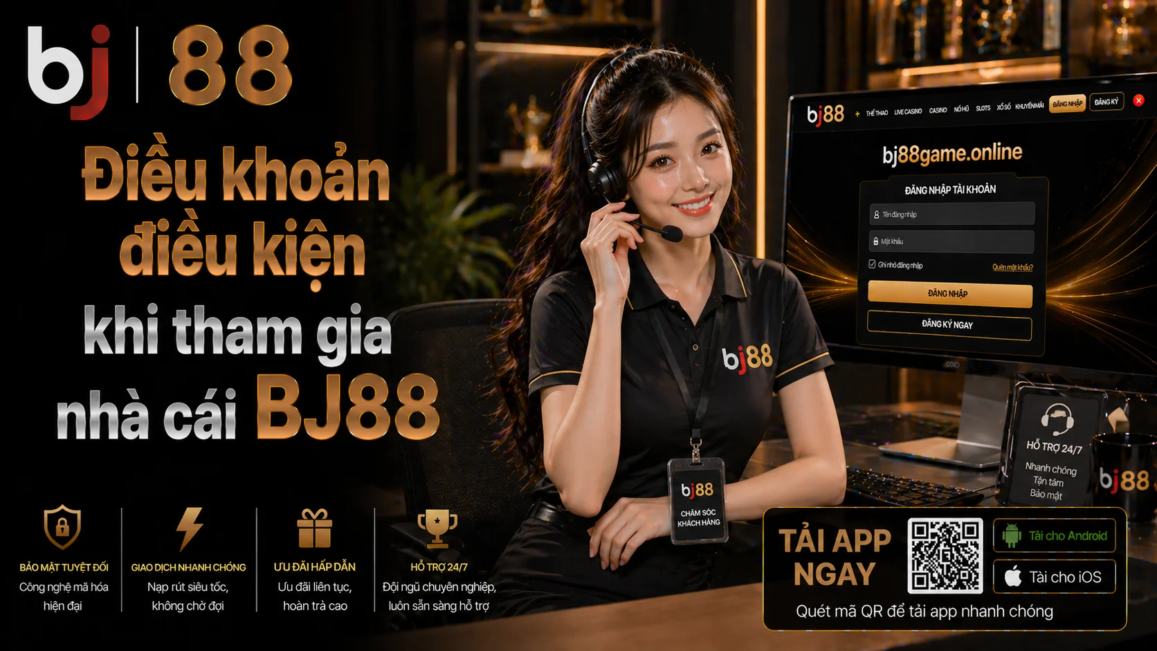 Điều khoản điều kiện khi tham gia nhà cái BJ88