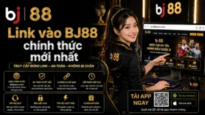 Link vào BJ88 chính thức mới nhất